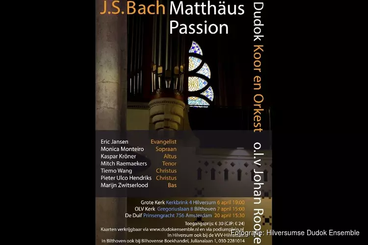Uitvoering van Bach’s Matthäus Passion door het Hilversumse Dudok Ensemble